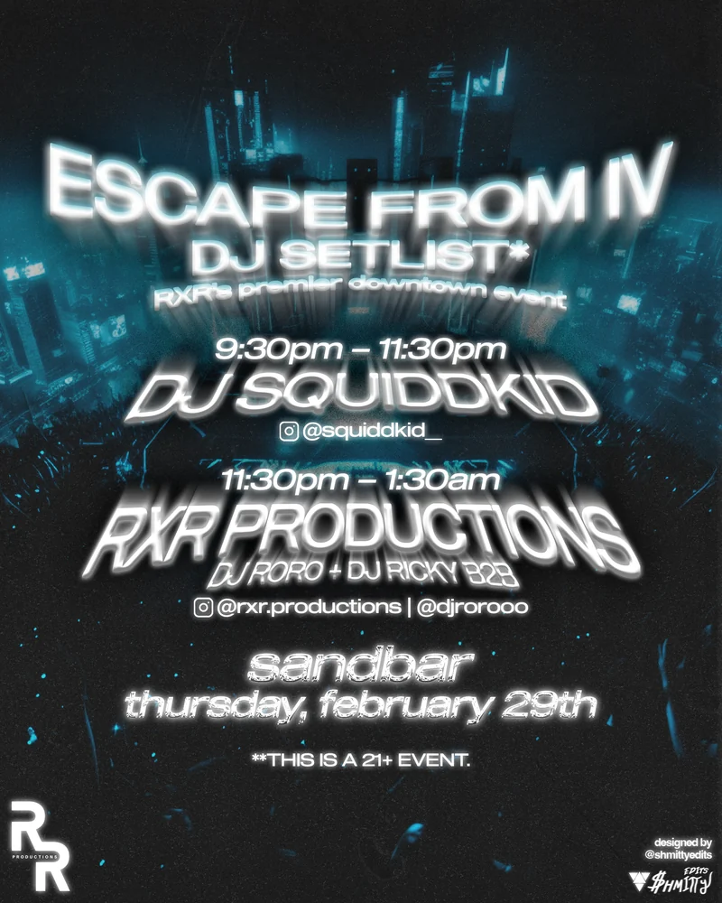 Escape From IV DJ Setlist — event flyer designed by Shmitty Media for RXR Productions