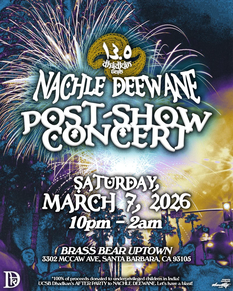 Nachle After Party 2026 — event flyer designed by Shmitty Media for UCSB Dhadkan